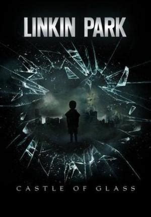 Linkin Park Castle Of Glass Music Video Filmaffinity