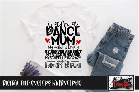 I Am A Dance Mum Graphic By Drissystore · Creative Fabrica