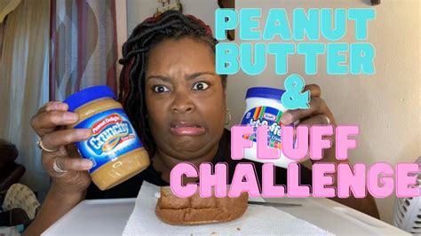 The Fluffernutter Challenge By Angie In Realife Youtube