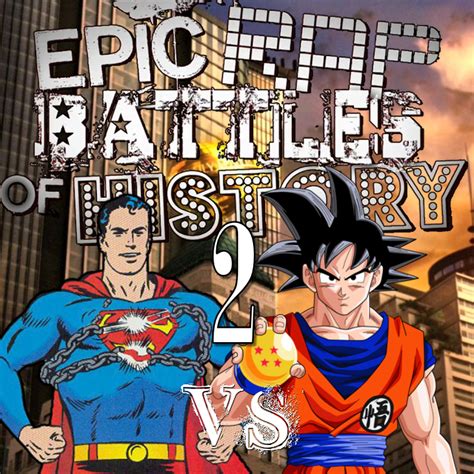 User Blogiamthelegiongoku Vs Superman 2 Epic Rap Battles Of History