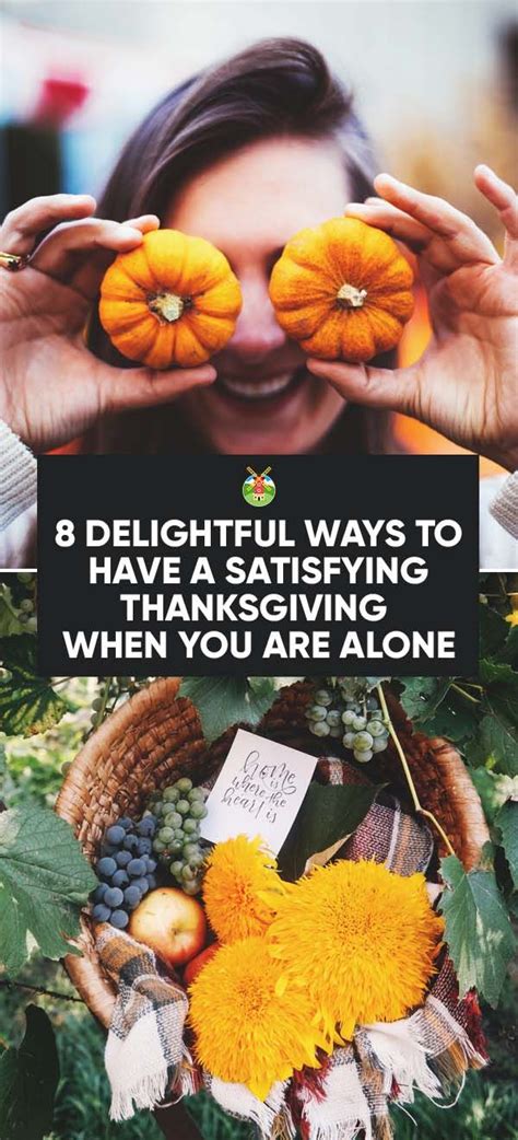 8 Delightful Ways To Have A Thanksgiving When You Are Alone