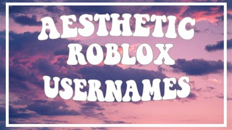 20 Aesthetic Roblox Username Ideas Untaken YouTube