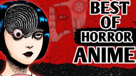 Best Horror Anime To Watch Dark And Horror Anime Youtube