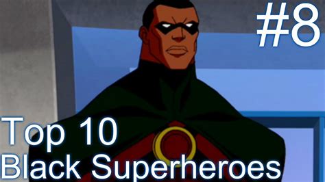 Top 10 Black Superheroes Dc Icon 8 Hero Tv Youtube