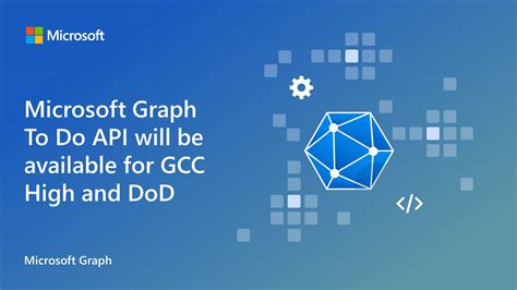 Microsoft Graph To Do Api Will Be Available For Gcc High And Dod