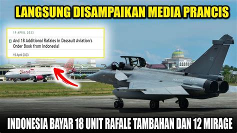 Prancis Pembayaran 18 Unit Rafale Indonesia Tambahan Sudah Diterima