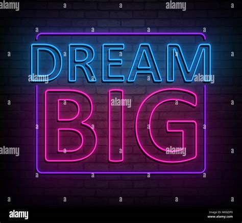3d Illustration Depicting An Illuminated Neon Sign With A Dream Big