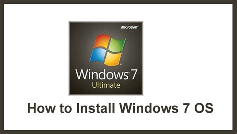 How To Install Windows 7 Operating System Windows Informer