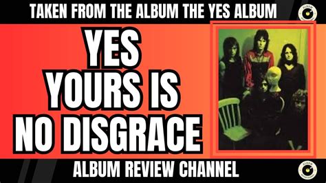 Yes Yours Is No Disgrace The Yes Album Youtube