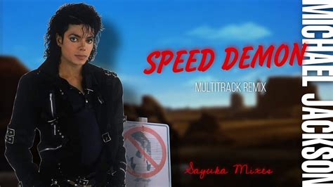 Michael Jackson Speed Demon Sayuka S Multitrack Remix YouTube