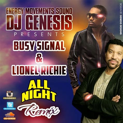 LIONEL RICHIE FT. BUSY SIGNAL – ALL NIGHT LONG [REMIX] – DJGENESIS1