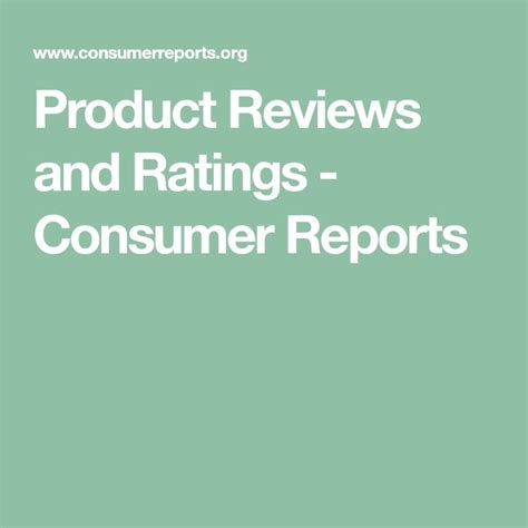 Product Reviews And Ratings Consumer Reports Consumer Reports