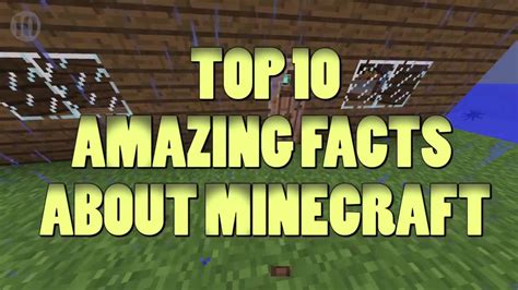 10 Amazing Facts About Minecraft Youtube