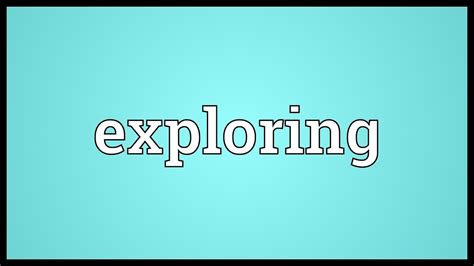 Exploration Definition What Is