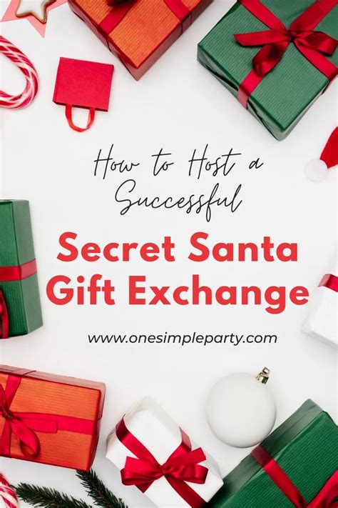 How To Host A Successful Secret Santa T Exchange Secret Santa T