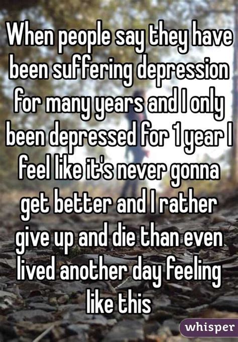 When People Say They Have Been Suffering Depression For Many Years And