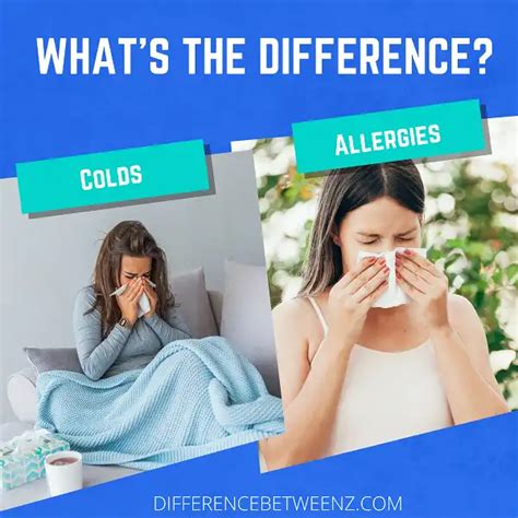 Difference Between Colds And Allergies Difference Betweenz