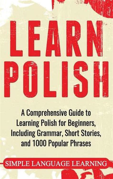 Learn Polish A Comprehensive Guide To Learning Polish For Beginners Including Ebay
