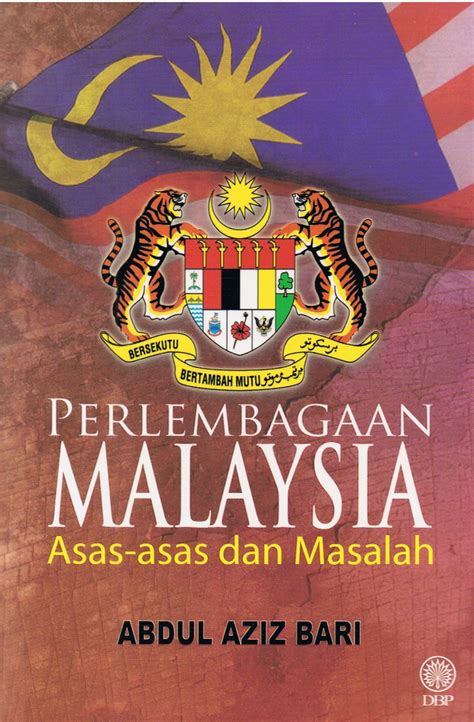 Perlembagaan Malaysia Asas Asas Dan Masalah By Abdul Aziz Bari Goodreads