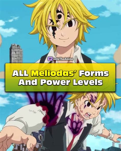 All Meliodas Forms And Power Levels Ranked Seven Deadly Sin