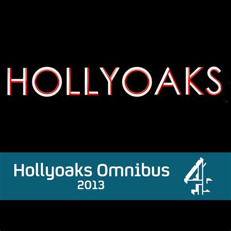 Hollyoaks Omnibus 2013 On Itunes