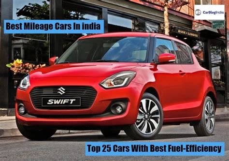 25 Best Mileage Cars In India Top Fuel Efficient Indian Cars