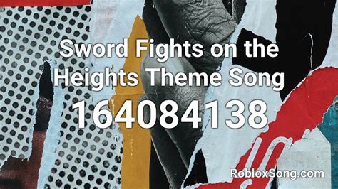 Sword Fights On The Heights Theme Song Roblox Id Roblox Music Code