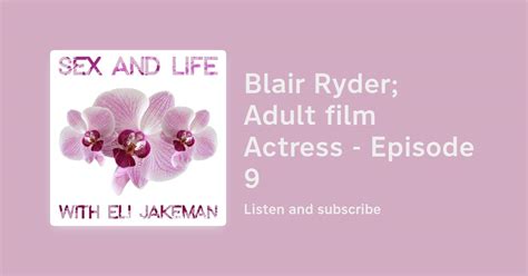 Blair Ryder Adult Film Actress Episode 9