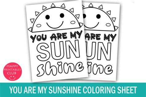 You Are My Sunshine Coloring Sheet Graphic By Happy Printables Club