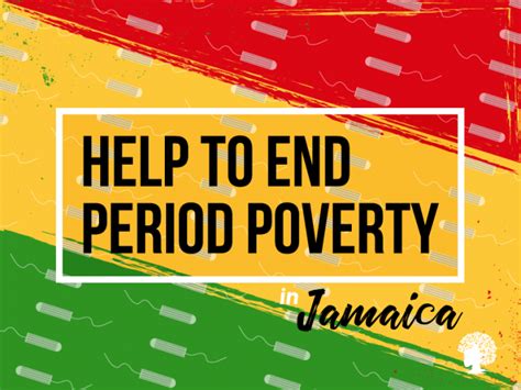 End Period Poverty In Jamaica Grassroots Community Foundation