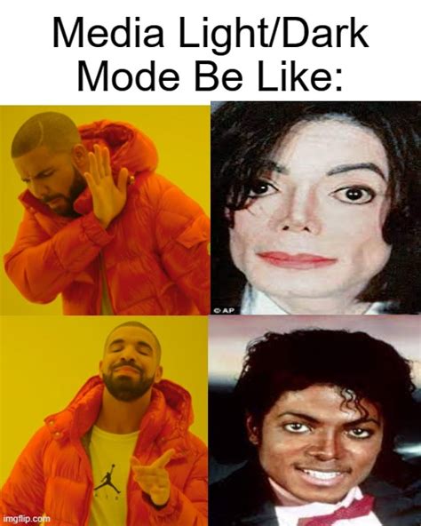 Any Social Medias Light And Dark Mode Explained But With Michael