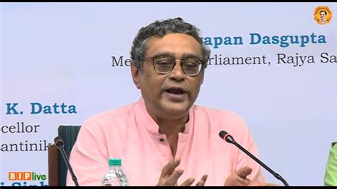 Swapan dasgupta, new delhi, india. Dr. Swapan Dasgupta (MP, Rajya Sabha) Speech On the ...