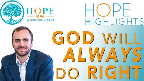 God Will Always Do Right David Levitt Hopehighlight Youtube