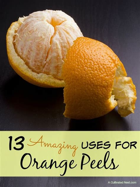 Uses For Orange Peels Orange Peels Uses Orange Peel Peel
