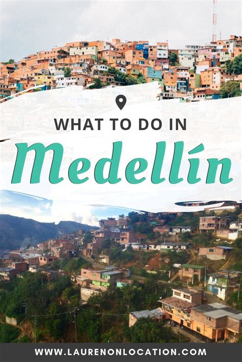 What To Do In Medellín A One Day Medellín Itinerary South America