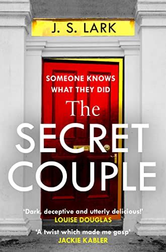 The Secret Couple A New Absolutely Gripping Psychological Thriller With A Jaw Dropping Twist