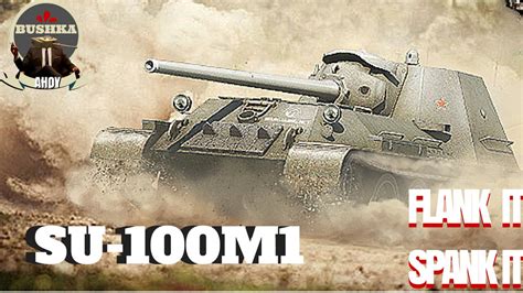 World Of Tanks Blitz Su 100m1 Tier Ix Gun On A Tier Vii Tank Youtube