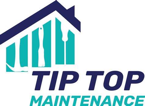 Tip Top Maintenance Your Maintenance Specialists