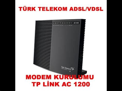 T Rk Telekom Un Yen Modem Tp L Nk Vc G U Adsl Vdsl Kurulumu Ve