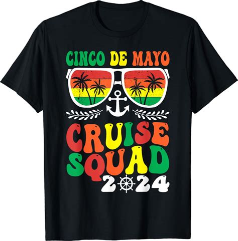 Cinco de Mayo Cruise 2024 Squad Group Matching T-Shirt - Walmart.com