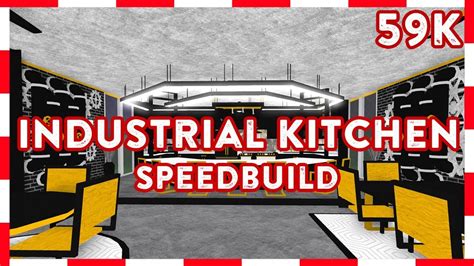 Roblox Welcome To Bloxburg 59k Industrial Kitchen Speedbuild Youtube