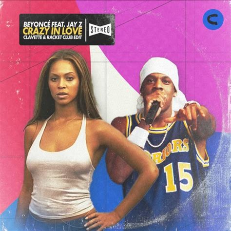 Stream Beyonce Feat Jay Z Crazy In Love Clavette And Racket Club Edit By Clavette Listen