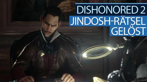 Dishonored 2 Die Video Lösung Zum Jindosh Rätsel