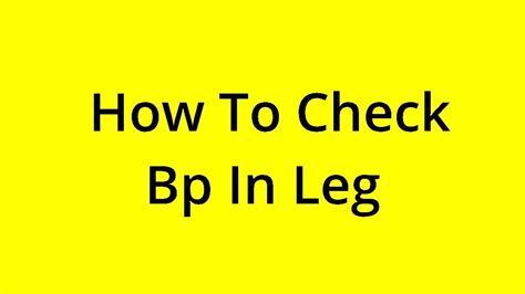 Solved How To Check Bp In Leg Youtube