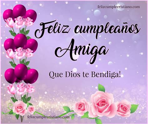 20 Diseños De Imágenes De Cumpleaños Para Amigas Con Frases Cristianas