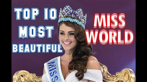 Top 10 Most Beautiful Miss World Winners Youtube Otosection