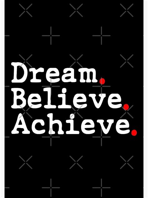 Dream Believe Achieve Motivational Typography Poster For Sale By
