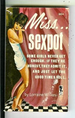 MISS SEXPOT By Wilkes Playtime S Sleaze Gga Pulp Vintage Pb EBay