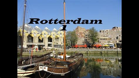 Netherlands Rotterdam Holland Walking Tour Part 4 Youtube