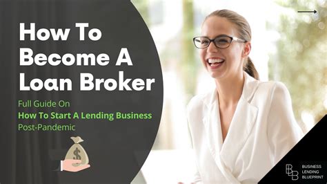 how to become a loan broker how to start a lending business 2021